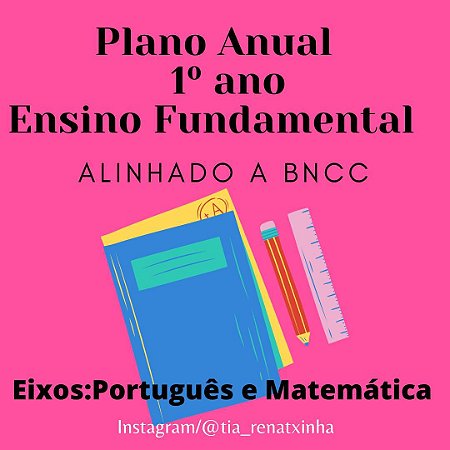PLANO ANUAL- 1º ANO - ENS. FUNDAMENTAL