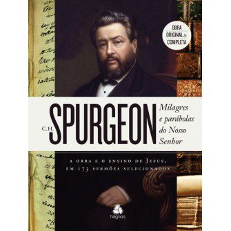 Milagres E Parabolas Do Nosso Senhor / C. H. Spurgeon
