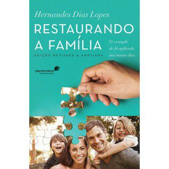 Restaurando A Familia / Hernandes Lopes