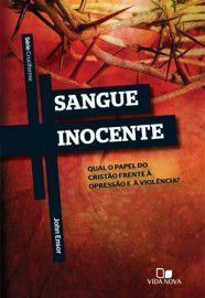 Série Cruciforme - Sangue Inocente / John Ensor