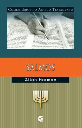 Salmos: Comentários do Antigo Testamento / Allan Harman