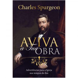 AVIVA A TUA OBRA / C. H. SPURGEON