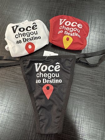 Calcinha Fio Dental VOCÊ CHEGOU AO SEU DESTINO