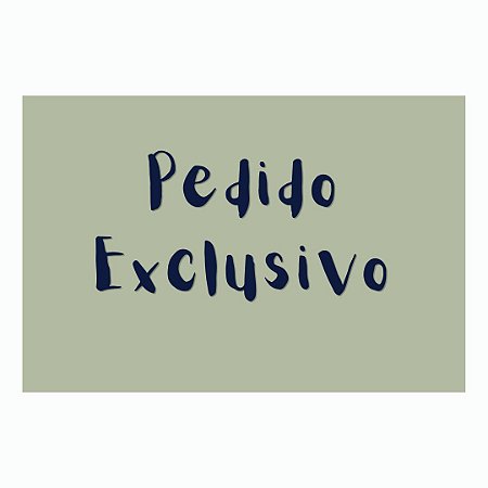 PEDIDO EXCLUSIVO
