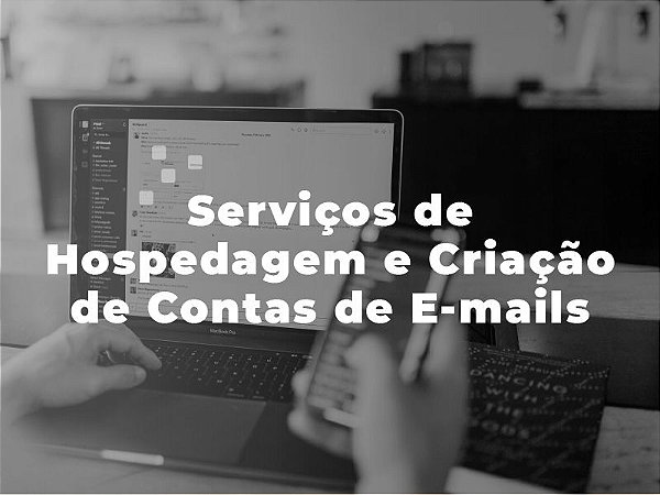 Serviços de Hospedagem e Criação de Contas de e-mails