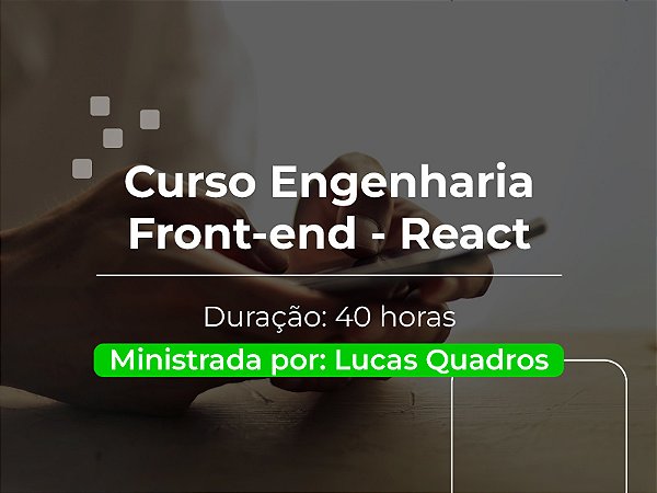 Curso Engenharia Front-end - React