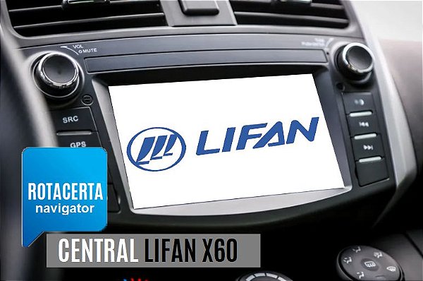 Atualização Central Lifan X60 / Lifan 530 iGo Completo