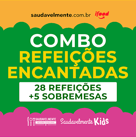COMBO KIDS - REFEIÇÕES ENCANTADAS