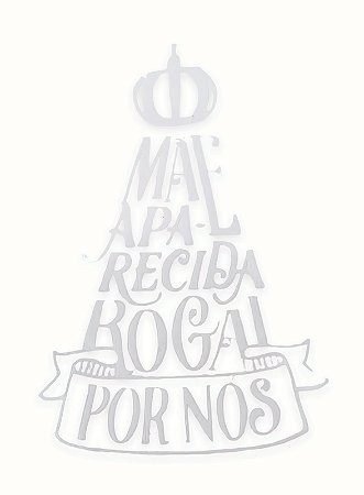 Adesivo Mãe Aparecida Rogai Por Nós Dupla Face 13x9cm Branco