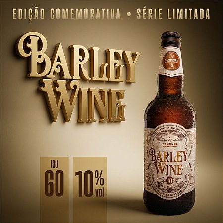 CAMPINAS Barley Wine - 500ml | Edição Especial 10 Anos