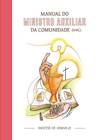Manual do Ministro Auxiliar da Comunidade - MAC