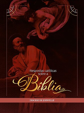 Repostas Católicas Sobre a Biblía - Diocese de Joinville