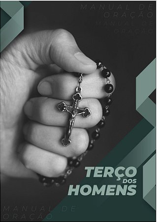 Terço dos Homens - Manual de oração