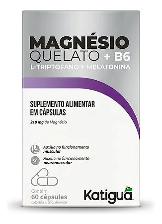 Magnésio Quelato B6 Melatonina 60 Cápsulas Katiguá