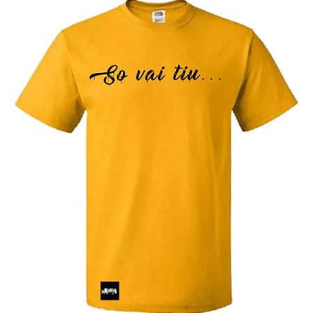 T-shirt _ Só Vai Tiu...