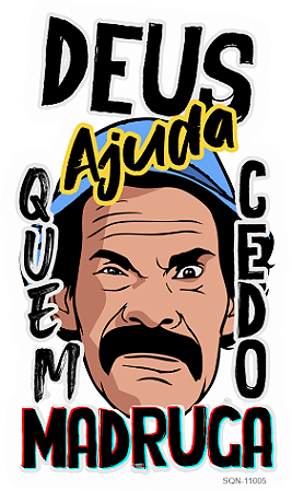 Deus ajuda quem cedo Madruga