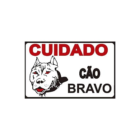 Placa Sinalização Cuidado Cão Bravo Casa Portão 16 x 20,5 cm