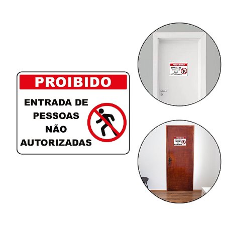 Sinalização Proibido Pessoas Não Autorizadas Chapa Vinil