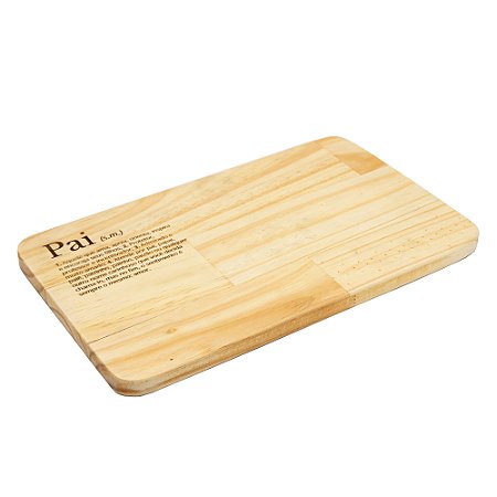TÁBUA PARA CORTE DE MADEIRA PINUS DIA DOS PAIS 35CM X 22CM X 1,5CM - WOODART