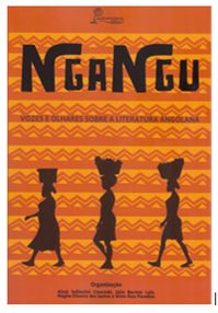 Ngangu: Vozes e olhares sobre a Literatura Angolana