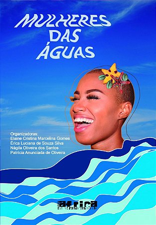 Mulheres das Águas I: contos, crônicas e poemas