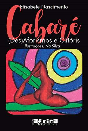 Cabaré, (Des)Aforismos e clitóris