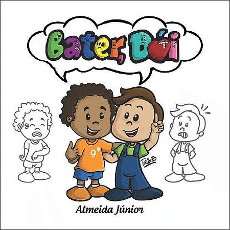 LIVRO INFANTIL "BATER, DÓI!"