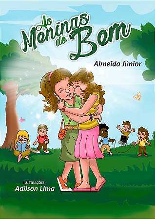 LIVRO INFANTOJUVENIL "AS MENINAS DO BEM"