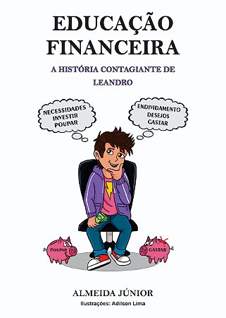 LIVRO "A EDUCAÇÃO FINANCEIRA DE LEANDRO"