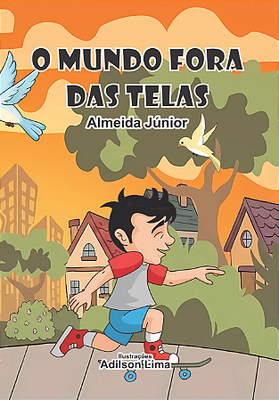 O MUNDO FORA DAS TELAS