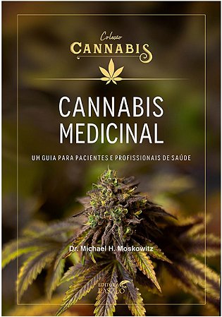 Ed. Laszlo Livro Cannabis Medicinal - Um Guia Para Pacientes e Profissionais da Saúde