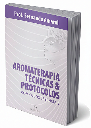 Livro Aromaterapia – Técnicas & Protocolos com Óleos Essenciais