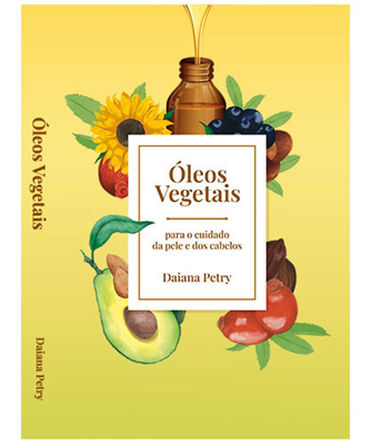 Livro Óleos Vegetais Para o Cuidado da Pele e dos Cabelos