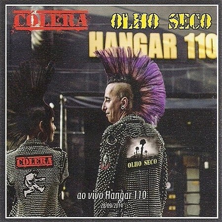 Cd Cólera Olho Seco – Ao Vivo Hangar 110 Novo Lacrado