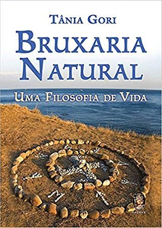Livro - Bruxaria Natural - Tânia Gori
