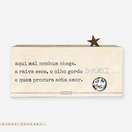 Bloco Vintage - Aqui mal nenhum chega