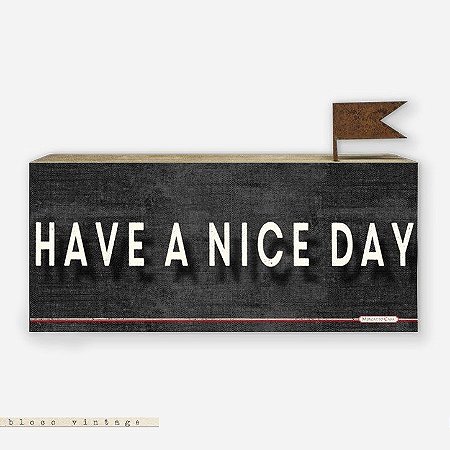 Bloco Vintage - Have a Nice Day