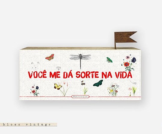Bloco Vintage - Você me dá sorte na vida