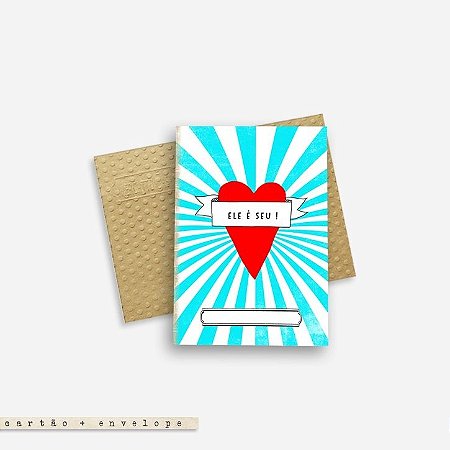 CARTÃO ENVELOPE - Ele é seu