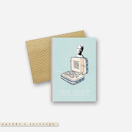CARTÃO ENVELOPE - I've got life...