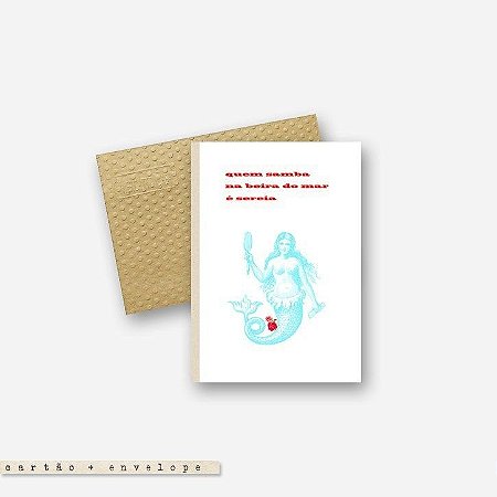 CARTÃO ENVELOPE - Quem Samba na Beira do Mar é Sereia