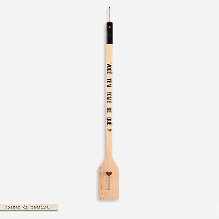 COLHER DE MADEIRA – Você tem fome de quê?
