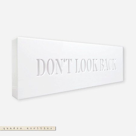 Quadro Acrílico Vazado P - Don't Look Back