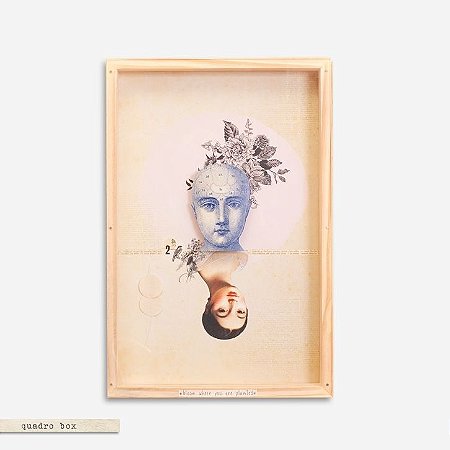 QUADRO BOX COLAGEM - BLOOM WHERE YOU ARE PLANTED #2