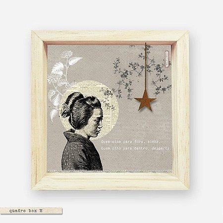 QUADRO BOX M – QUEM OLHA PRA FORA SONHA