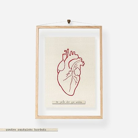 Quadro Moldura Acrilico Duplo Bordado -  Coração - Eu gosto dos que ardem