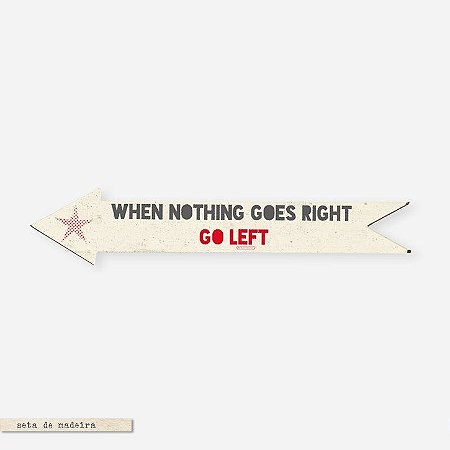 Seta - When Nothing Goes Right Go Left