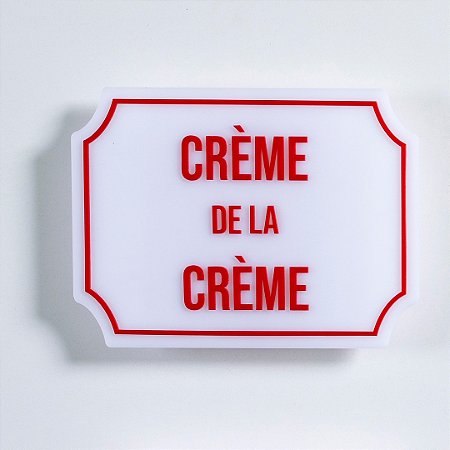 Placa Etiqueta Acrilica - Crème De La Crème