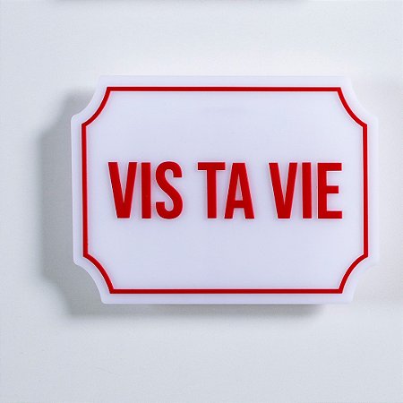Placa Etiqueta Acrilica - Vis Ta Vie