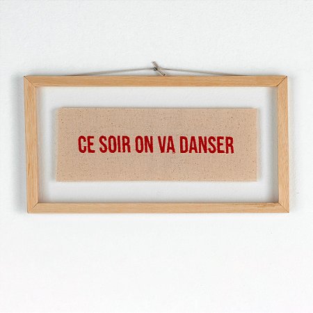 Quadro Moldura Acrílico Duplo Bordado P - Ce Soir On Va Danser